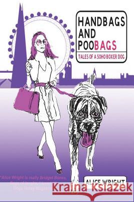 Handbags and Poobags: Tales of a Soho Boxer Dog