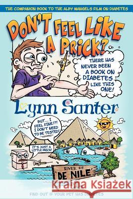 Don't feel like a prick?: The companion book to the Alby Mangels film on diabetes