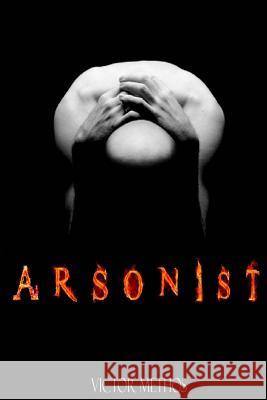 Arsonist