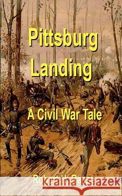 Pittsburg Landing - A Civil War Tale
