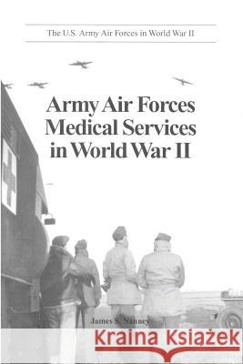 Army Air Forces Medical Services in World War II