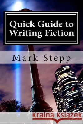 Quick Guide to Writing Fiction