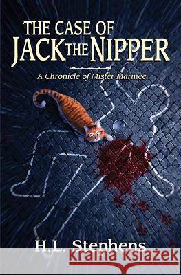 The Case of Jack the Nipper: A Chronicle of Mister Marmee