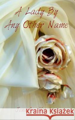 A Lady By Any Other Name