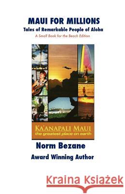 Maui for Millions: Tales of Remarkable People of Aloha