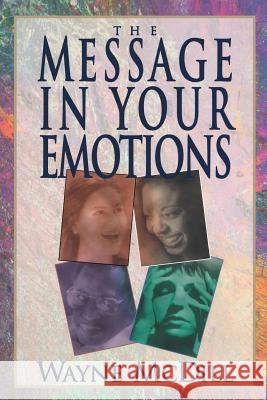 The Message in Your Emotions