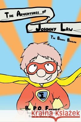 The Adventures of Johnny Law: The Bandit Burglar