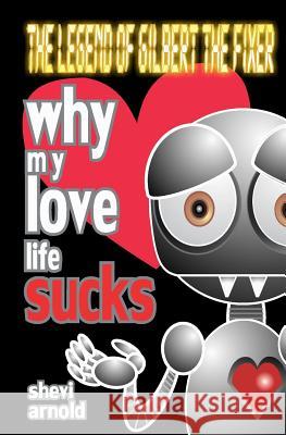 Why My Love Life Sucks