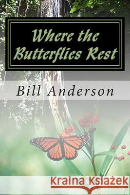 Where the Butterflies Rest