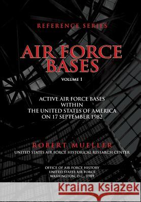 Air Force Bases: Active Air Force Bases Within the United States of America on 17 September 1982