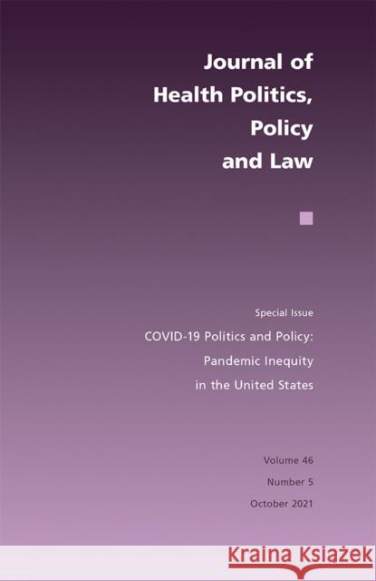 Covid-19 Politics and Policy: Pandemic Inequity in the United States
