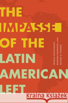 The Impasse of the Latin American Left