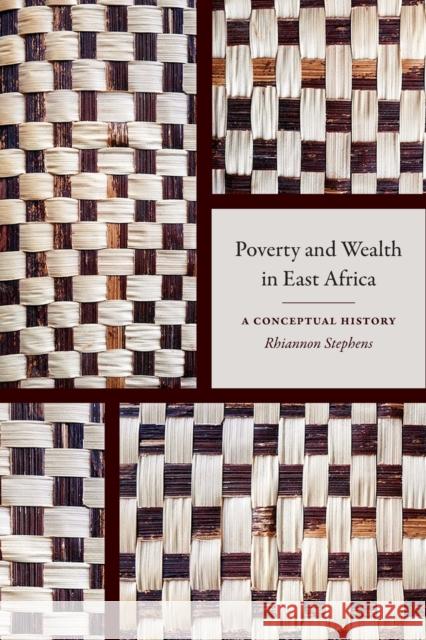 Poverty and Wealth in East Africa: A Conceptual History