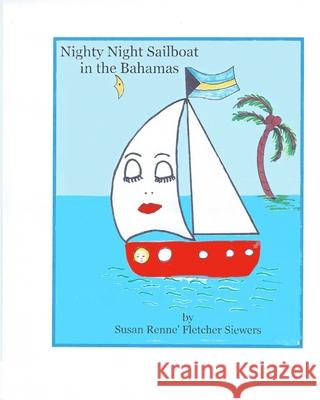Nighty Night Sailboat in the Bahamas