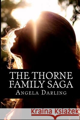 The Thorne Family Saga: The Complete Series