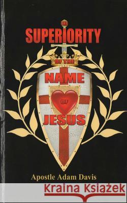 The Superiority Of The Name Of Jesus