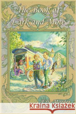 The Book of Lark and Mole