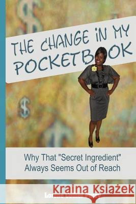 The Change in My Pocketbook: Why That 