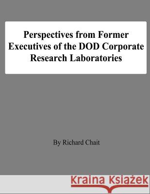 Perspectives from Former Executives of the DOD Corporate Research Laboratories
