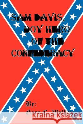 Sam Davis, Boy Hero of the Confederacy