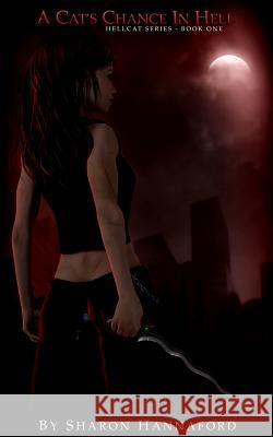 A Cat's Chance in Hell (Hellcat Series Book One)