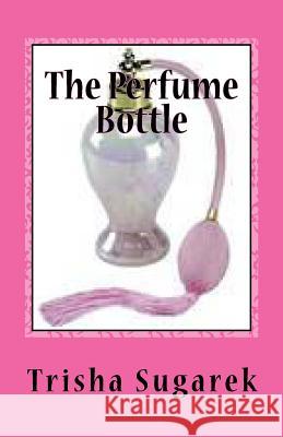 The Perfume Bottle: One Act Play