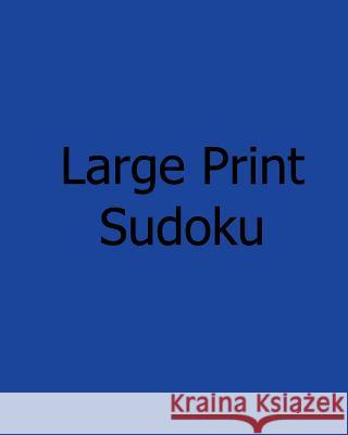 Large Print Sudoku: Easy to Moderate Level Puzzles