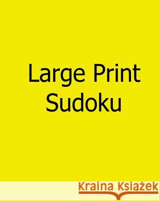 Large Print Sudoku: Fun, Big Print Puzzles