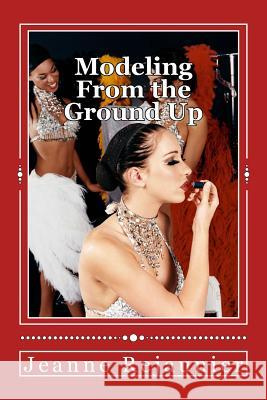 Modeling From the Ground Up: Strategies For Building a Successful Modeling Career