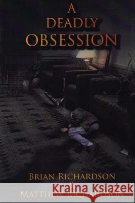 A Deadly Obsession