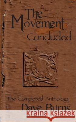 The Movement: Concluded: The Completed Anthology