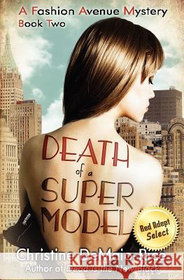 Death of a Supermodel: Fashion Avenue Mysteries