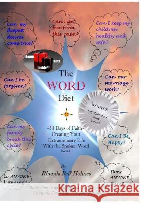 The Word Diet: 30 Days of Faith - Creating Your Extraordinary Life with the Spoken Word, Book I