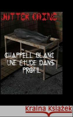 Chappell blanc UNE Etude Dans Profil