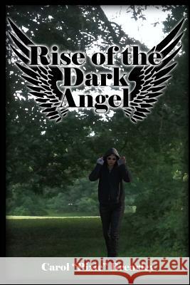 Rise of the Dark Angel: The Dark Angel Series