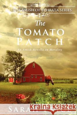 The Tomato Patch: An Amish Novella on Morality