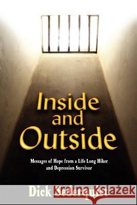 Inside and Outside: Messages of Hope from a Life Long Hiker and Depression Survivor