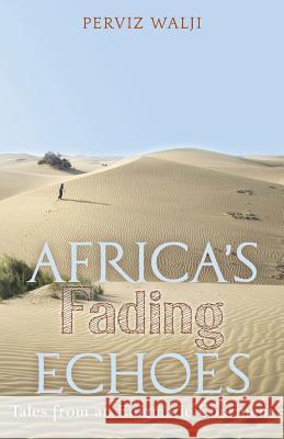 Africa's Fading Echoes: Tales from an Enigmatic Continent