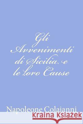 Gli Avvenimenti di Sicilia e le loro Cause