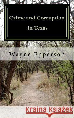 Crime and Corruption in Texas