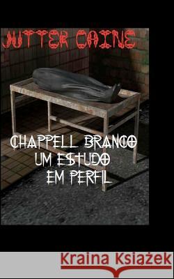 Chappell branco UM Estudo Em Perfil