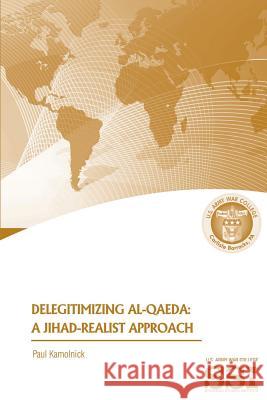 Delegitimizing Al-Qaeda: A Jihad-Realist Approach
