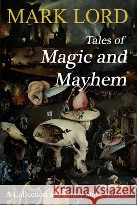 Tales of Magic and Mayhem