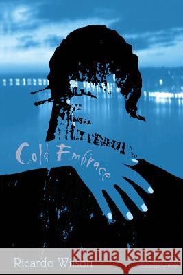 Cold Embrace