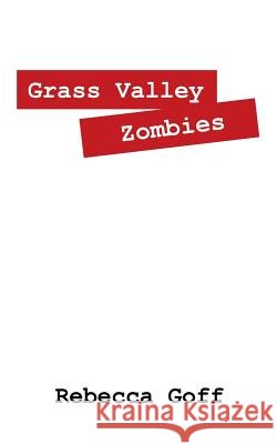 Grass Valley Zombies