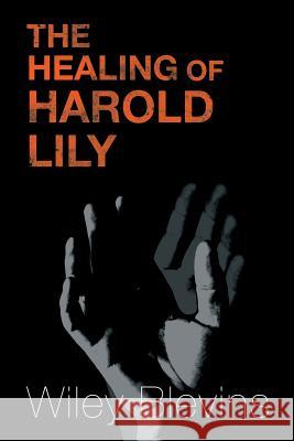 The Healing of Harold Lily