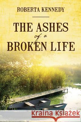 The Ashes of a Broken Life