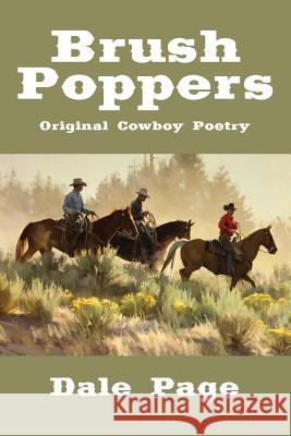 Brush Poppers: Original Cowboy Poetry