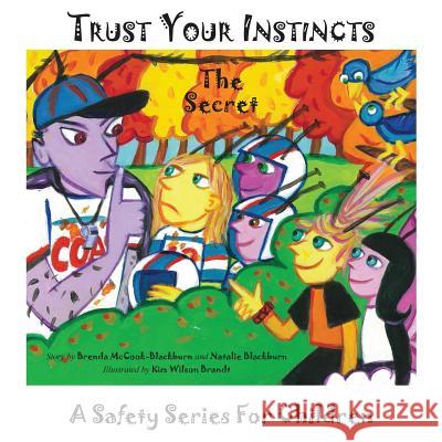 Trust Your Instincts: The Secret - A Safety Series for Children