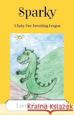 Sparky: A Baby Fire-Breathing Dragon